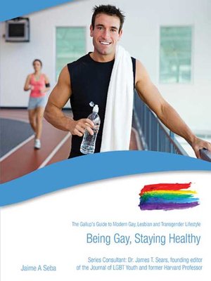 cover image of Being Gay, Staying Healthy